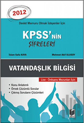 KPSS'nin Şifreleri Vatandaşlık Bilgisi 2012 Lise - Önlisans Mezunları için
