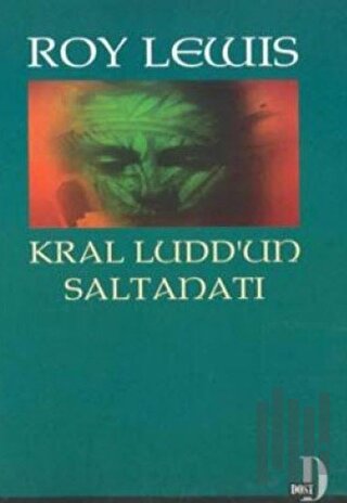 Kral Ludd’un Saltanatı