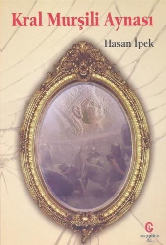 Kral Murşili Aynası | Kitap Ambarı