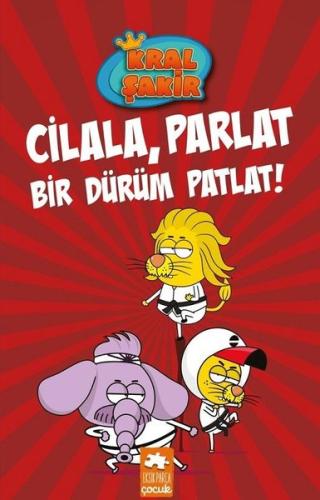 Kral Şakir 13 - Cilala Parlat Bir Dürüm Patlat! (Ciltli)