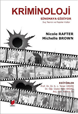 Kriminoloji Sinemaya Gidiyor Suç Teorisi ve Popüler Kültür