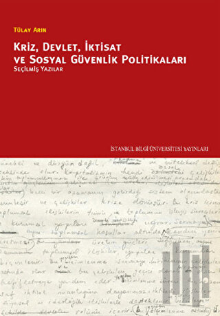 Kriz, Devlet, İktisat ve Sosyal Güvenlik Politikaları