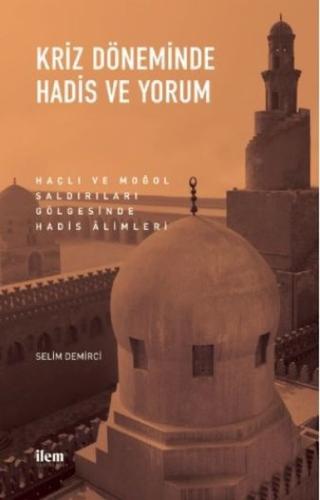 Kriz Döneminde Hadis ve Yorum | Kitap Ambarı