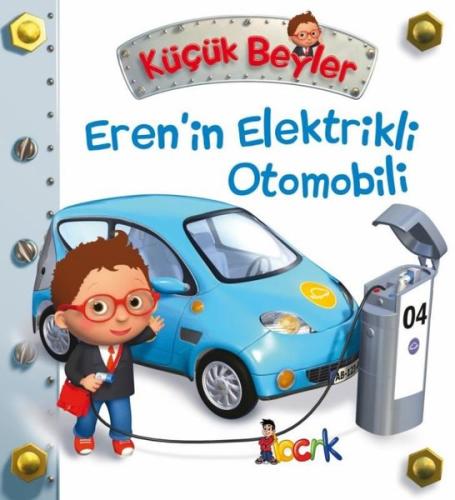 Küçük Beyler - Erenin Elektirkli Otomobili (Ciltli)