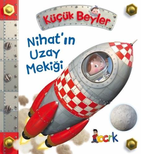 Küçük Beyler - Nihatın Uzay Mekiği (Ciltli)