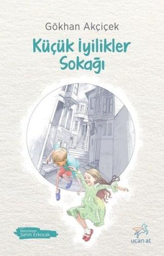 Küçük İyilikler Sokağı | Kitap Ambarı