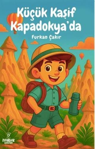 Küçük Kaşif Kapadokya'da