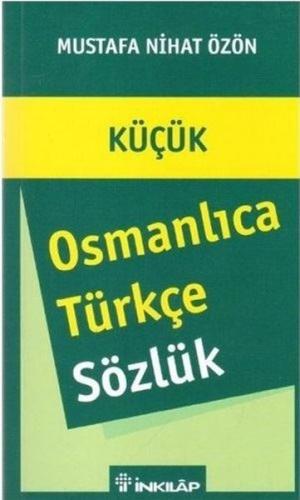 Küçük Osmanlıca - Türkçe Sözlük