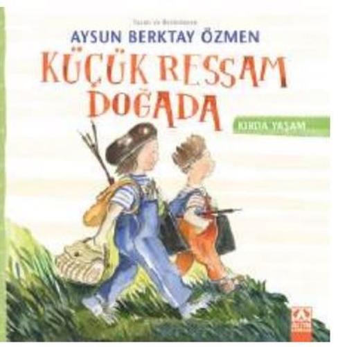 Küçük Ressam Doğada - Kırda Yaşam | Kitap Ambarı