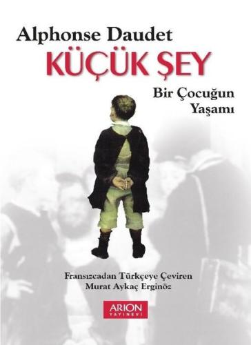 Küçük Şey-Bir Çocuğun Yaşamı | Kitap Ambarı