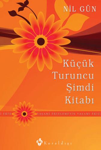 Küçük Turuncu Şimdi Kitabı (Ciltli)