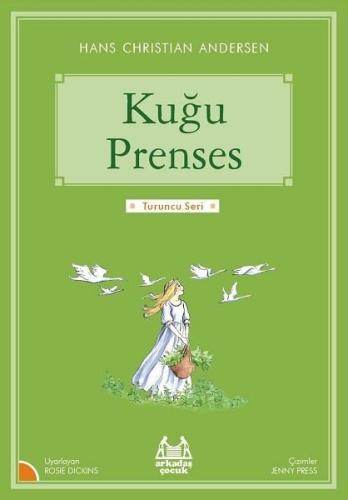 Kuğu Prenses-Turuncu Seri | Kitap Ambarı