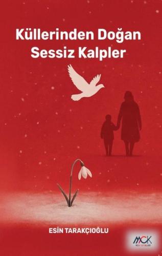 Küllerinden Doğan Sessiz Kalpler