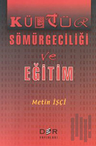 Kültür Sömürgeciliği ve Eğitim