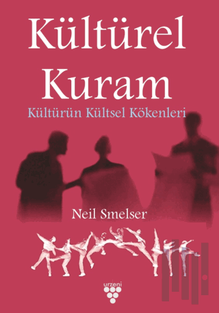 Kültürel Kuram - Kültürün Kültsel Kökenleri