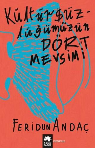 Kültürsüzlüğümüzün Dört Mevsimi | Kitap Ambarı