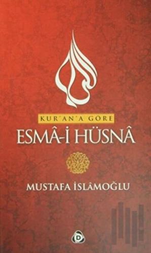 Kur’an’a Göre Esma-i Hüsna Cilt:1 (Ciltli) | Kitap Ambarı