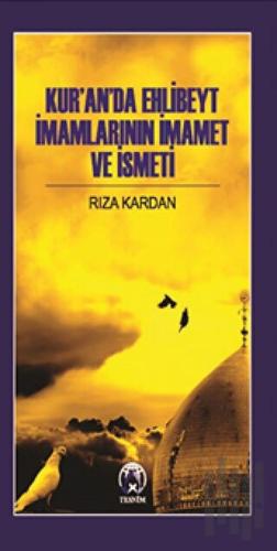 Kur’an’da Ehlibeyt İmamlarının İmamet Ve İsmeti