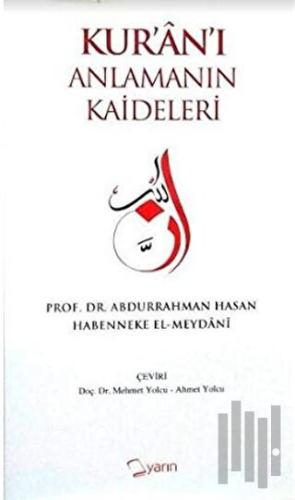 Kur’an’ı Anlamanın Kaideleri (Ciltli)