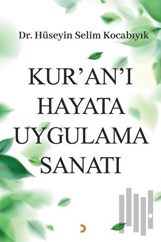 Kur'an'ı Hayata Uygulama Sanatı