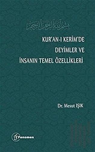 Kur’an-ı Kerim’de Deyimler ve İnsanın Temel Özellikleri