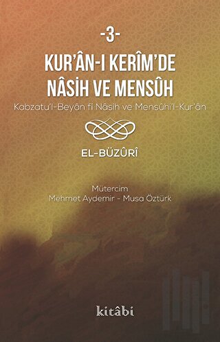 Kur’an-ı Kerim’in Nasih Ve Mensuh - 3