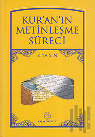 Kur’an’ın Metinleşme Süreci