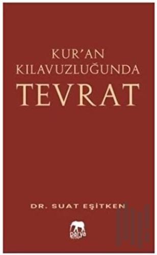 Kur’an Kılavuzluğunda Tevrat