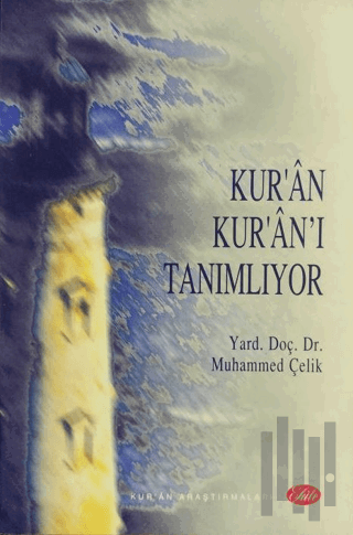 Kur’an Kur’an’ı Tanımlıyor