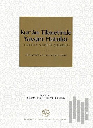 Kur’an Tilavetinde Yaygın Hatalar