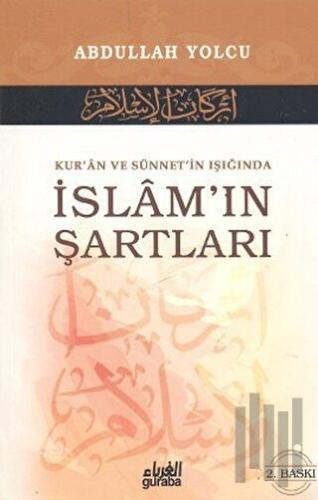 Kur’an ve Sünnet’in Işığında İslam’ın Şartları