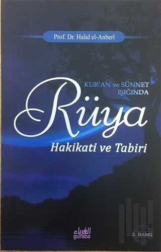 Kur’an ve Sünnet Işığında Rüya Hakikati ve Tabiri