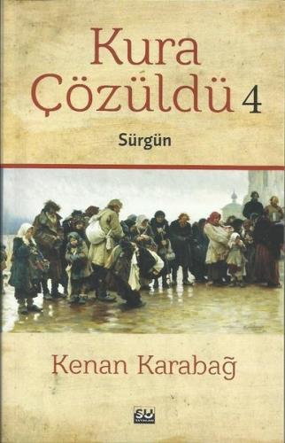 Kura Çözüldü 4-Sürgün | Kitap Ambarı