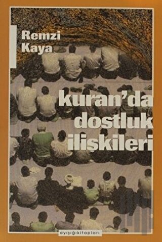 Kuran’da Dostluk İlişkileri