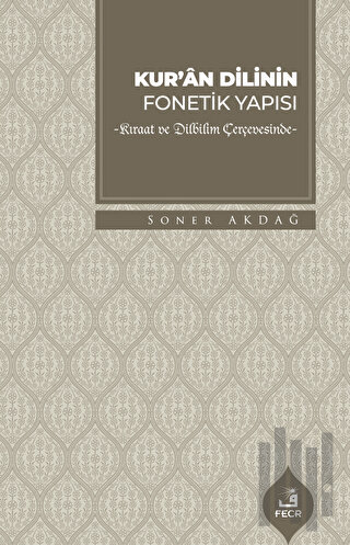 Kur'an Dilinin Fonetik Yapısı