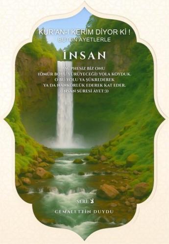Kur'an-ı Kerim Diyor Ki! Bütün Ayetlerle İnsan