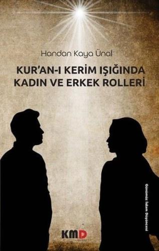 Kur'an - ı Kerim Işığında Kadın ve Erkek Rolleri