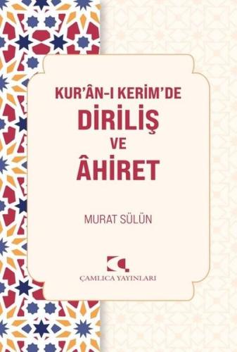 Kur'an-ı Kerim'de Diriliş ve Ahiret