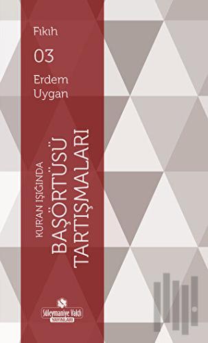 Kur'an Işığında Başörtüsü Tartışmaları