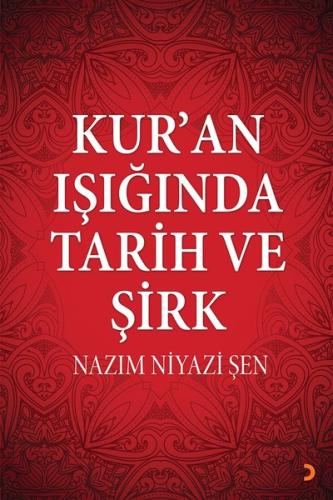 Kur'an Işığında Tarih ve Şirk