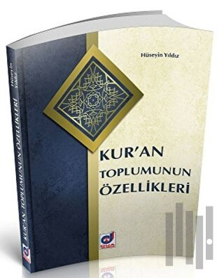 Kur'an Toplumunun Özellikleri