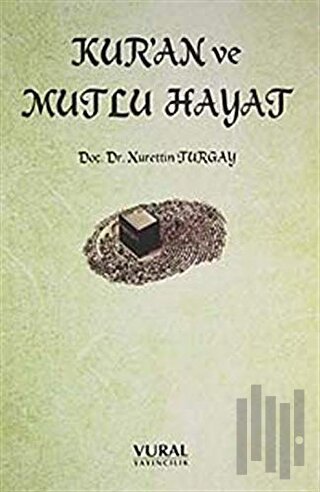 Kur'an ve Mutlu Hayat