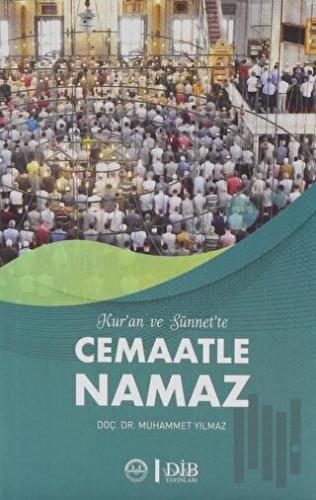 Kuran ve Sünnet'te Cemaatle Namaz