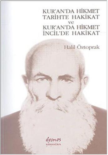 Kur'an'da Hikmet Tarihte Hakikat ve Kur'an'da Hikmet İncil'de Hakikat