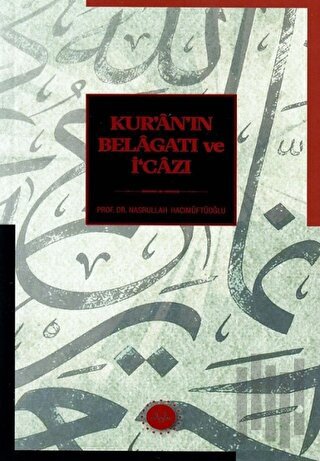 Kur'an'ın Belagatı ve İ'cazı