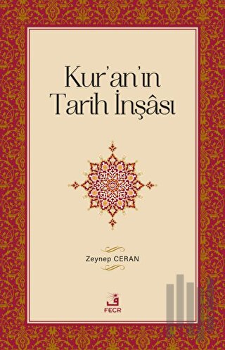 Kur'an'ın Tarih İnşası