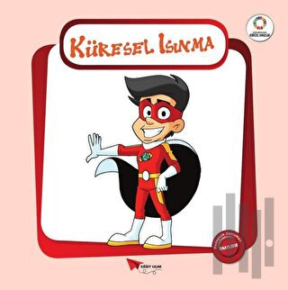 Küresel Isınma - Yeşil Gezegenimiz