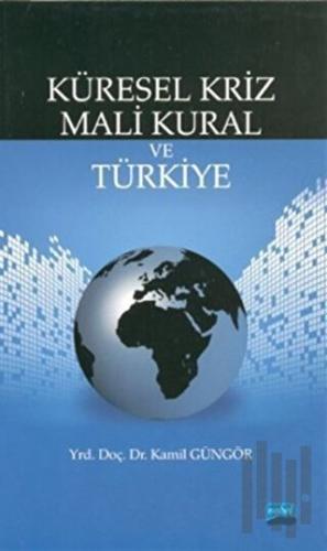 Küresel Kriz Mali Kural ve Türkiye