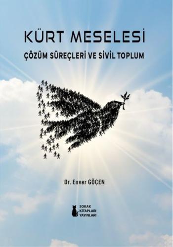 Kürt Meselesi - Çözüm Süreçleri ve Sivil Toplum