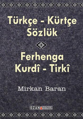 Kürtçe- Türkçe Sözlük